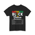 Juneteenth Black Queen T-Shirt — "Nutrition Facts" Melanin Pride Tee