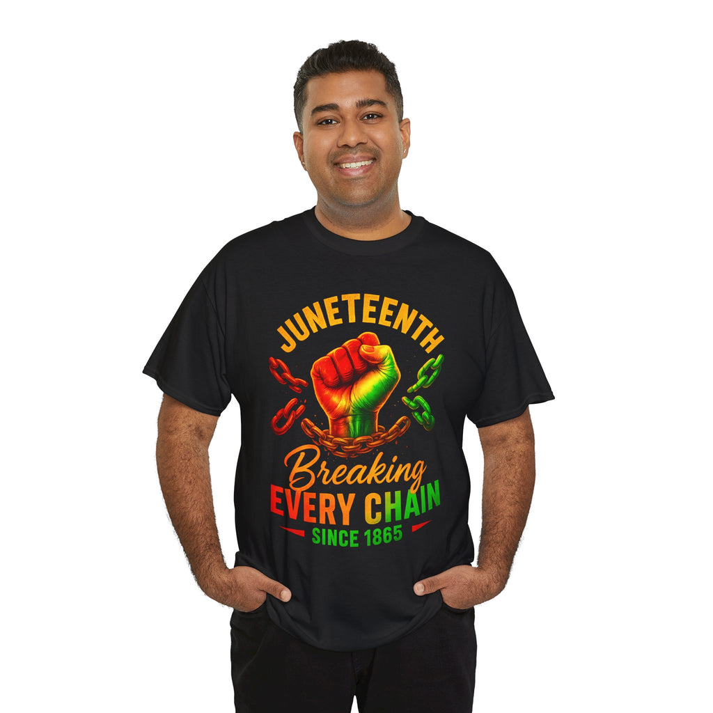 Juneteenth Breaking Every Chain T-Shirt — Freedom Fist Tee (Since 1865)