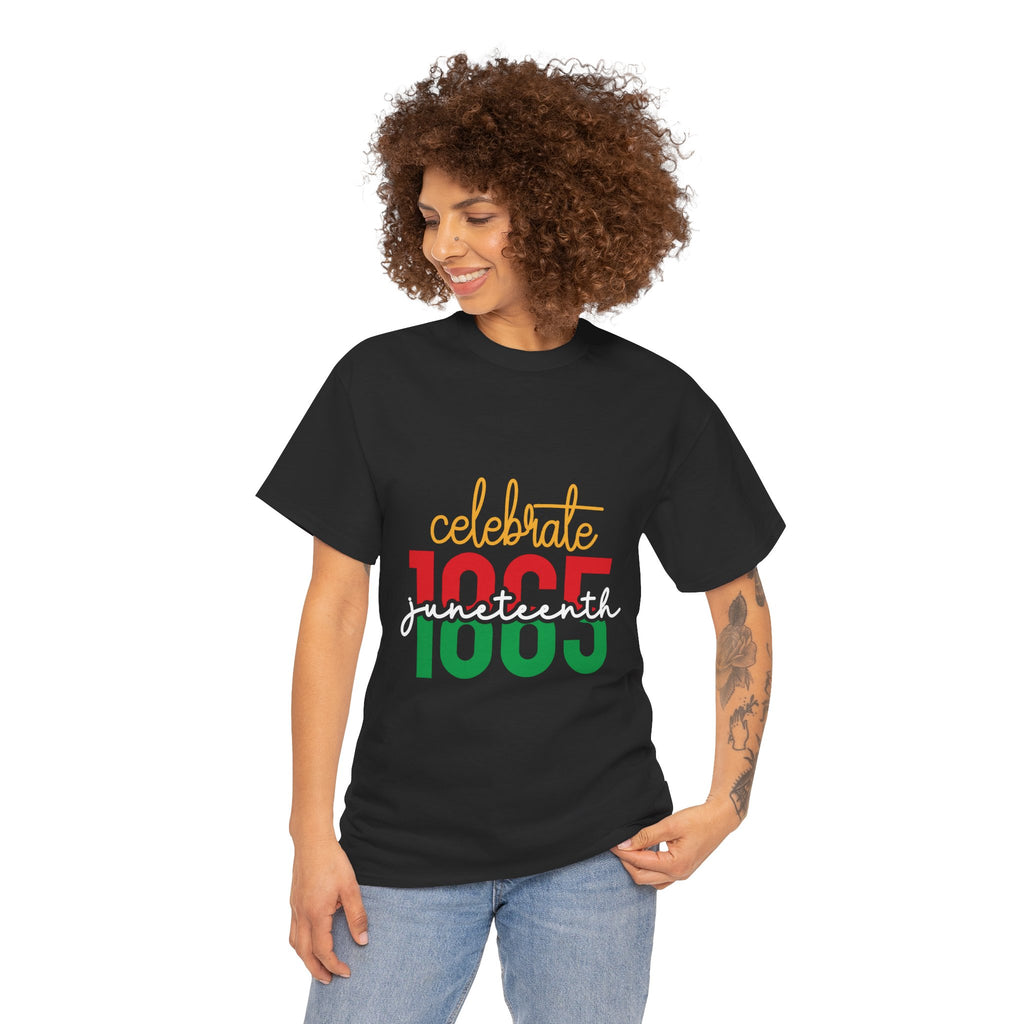 Juneteenth Celebrate 1865 T-Shirt — Black Freedom Day Tee