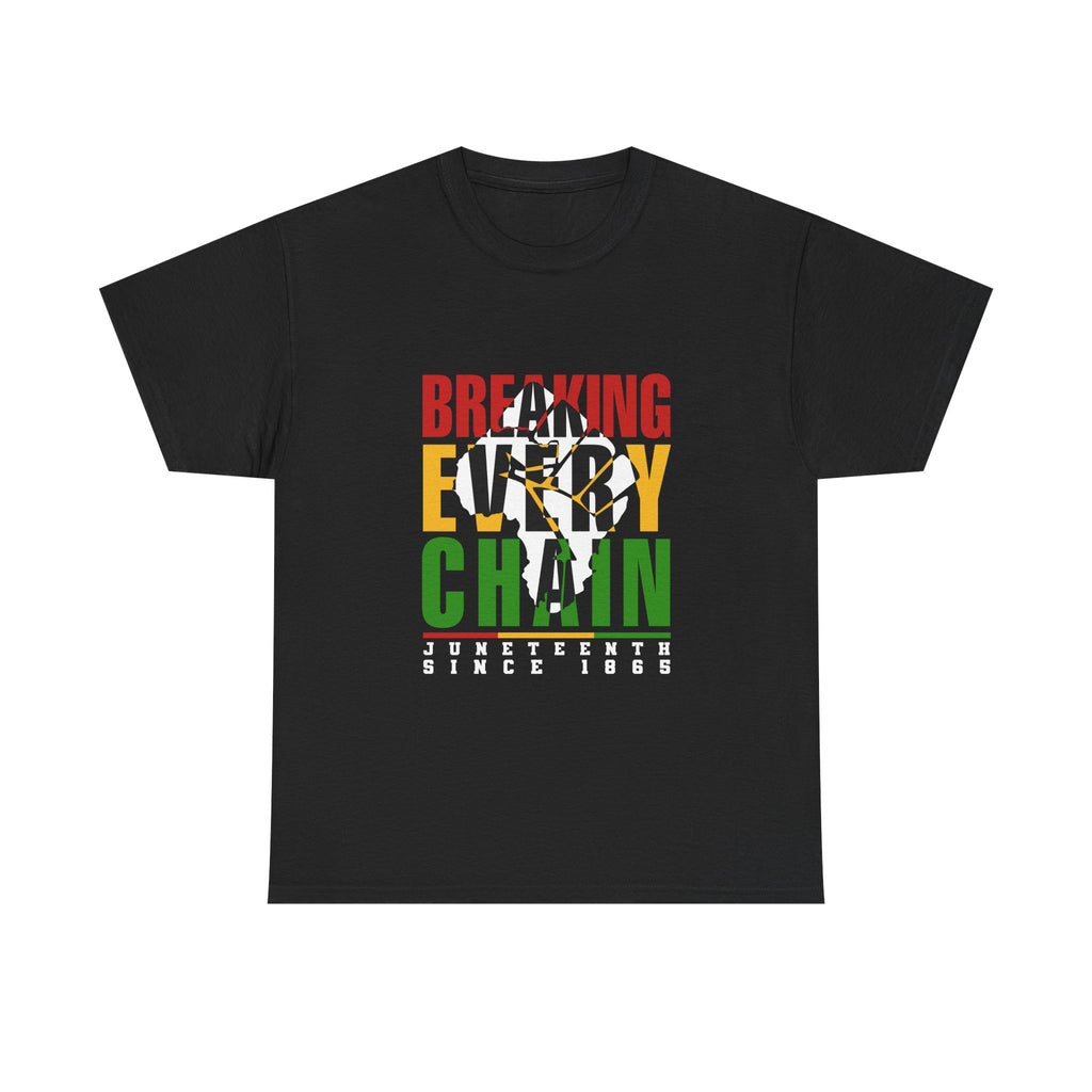 Juneteenth "Breaking Every Chain" T-Shirt — Black Freedom Tee