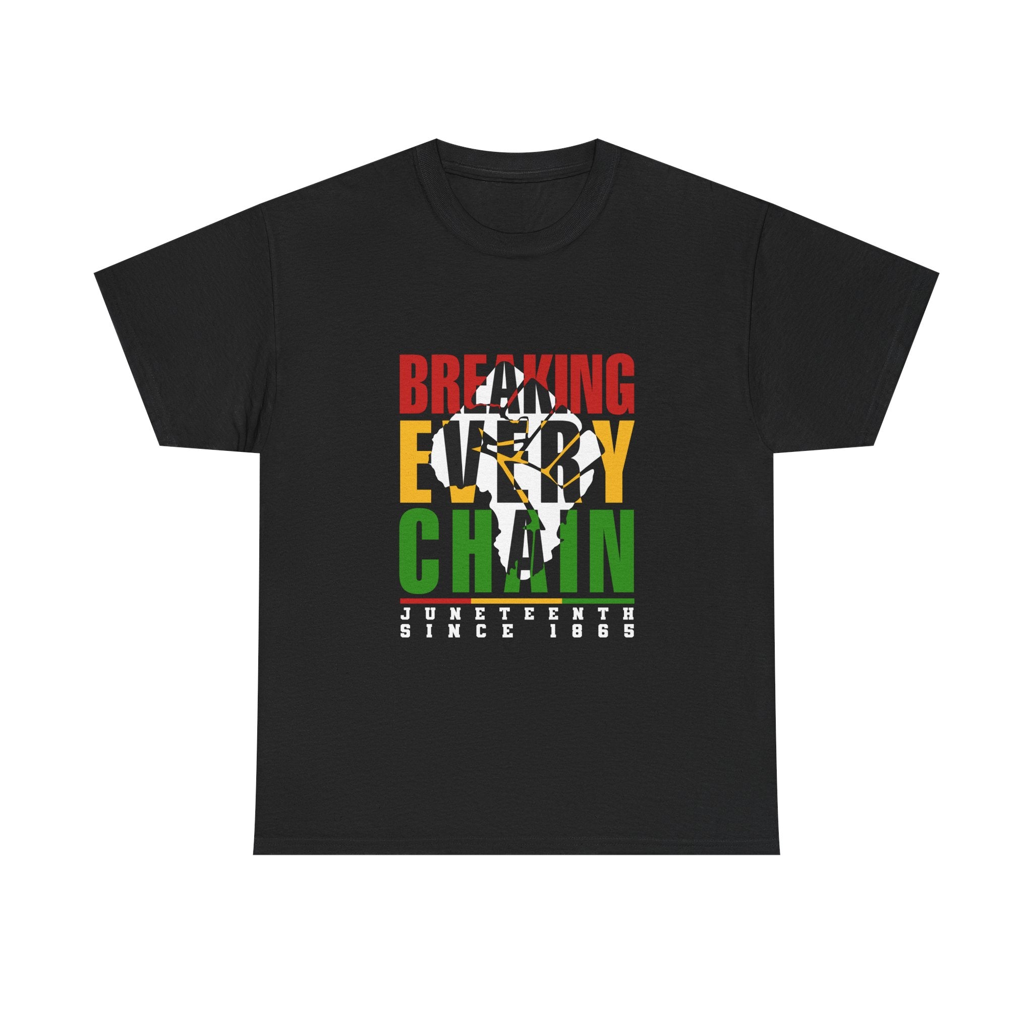 Juneteenth "Breaking Every Chain" T-Shirt — Black Freedom Tee