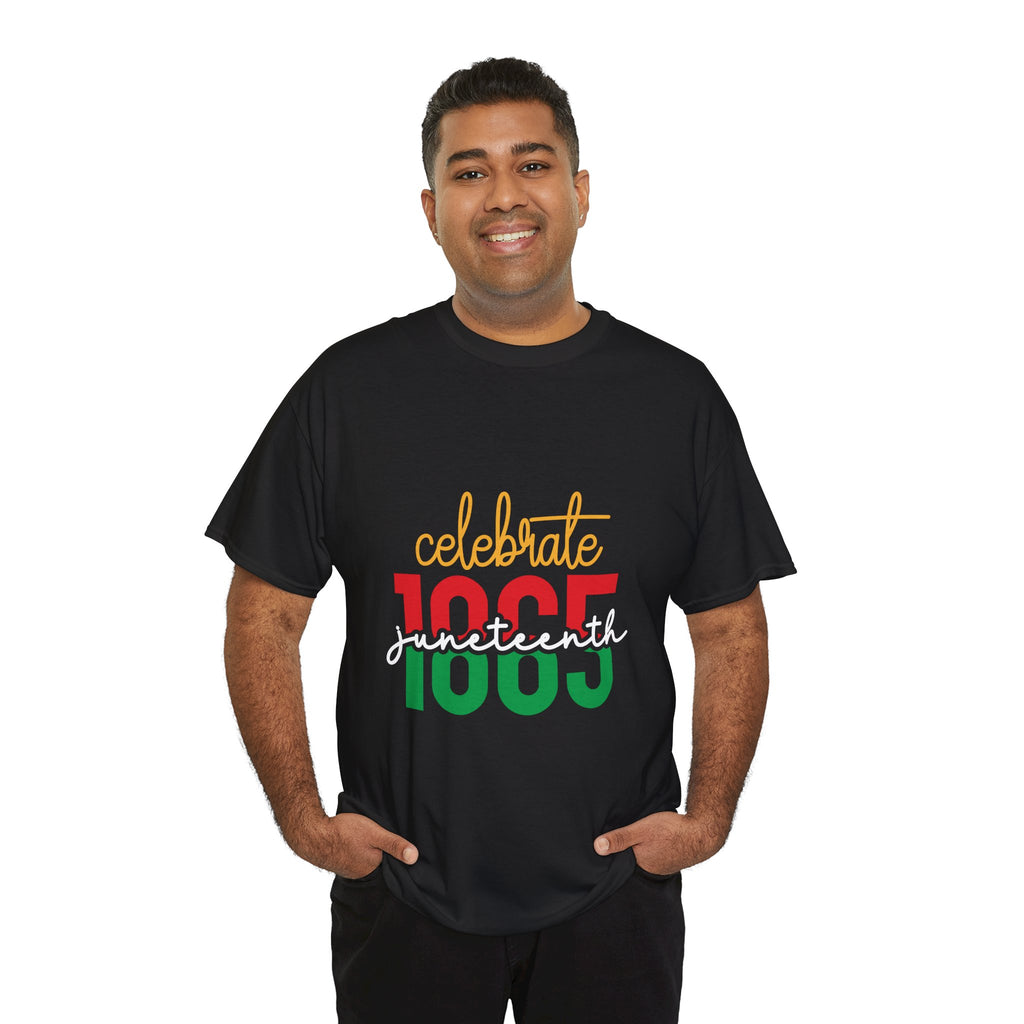 Juneteenth Celebrate 1865 T-Shirt — Black Freedom Day Tee