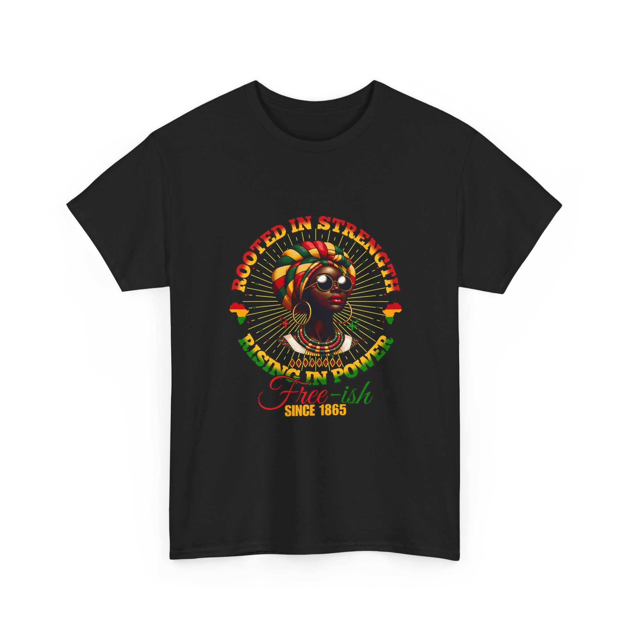 Juneteenth Rooted in Strength Free-ish Since 1865 T‑Shirt — 'Rooted in Strength, Free-ish Since 1865' Afrocentric Graphic Tee