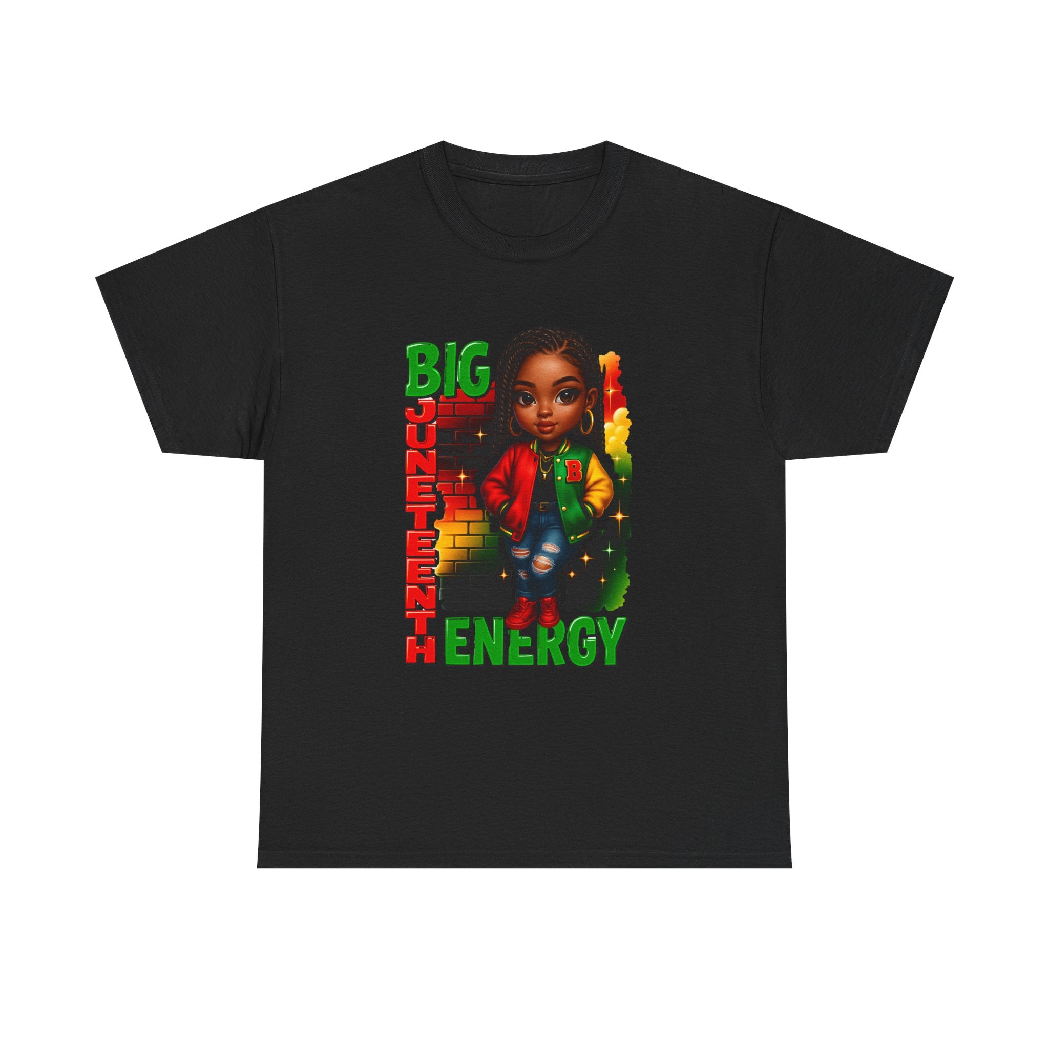 Big Juneteenth Energy T‑Shirt — Black Girl Power Juneteenth Celebration Tee