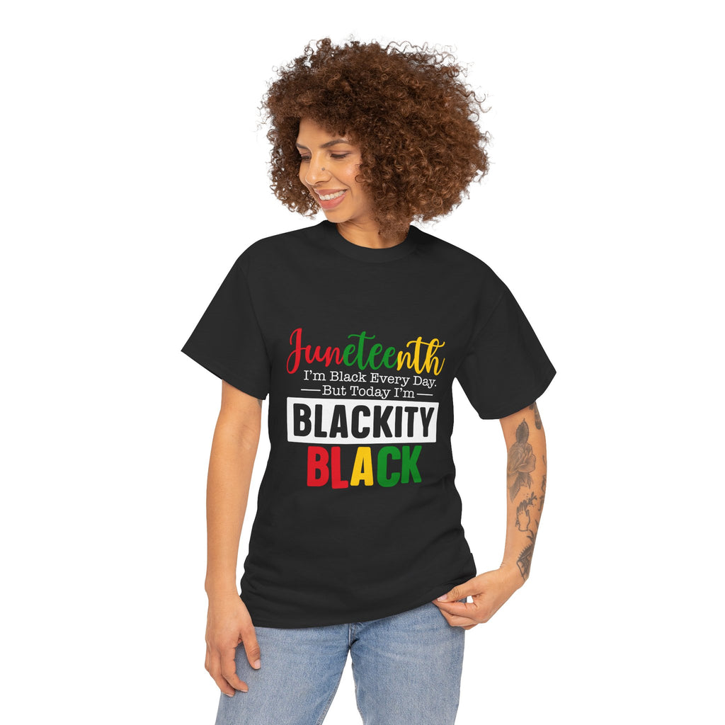 Juneteenth Blackity Black T-Shirt